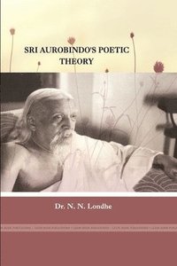 bokomslag Sri Aurobindo's Poetic Theory