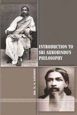 bokomslag Introduction to Sri Aurobindo's Philosophy