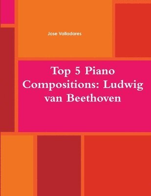 Jose Valladares - Top 5 Piano Compositions, Häftad