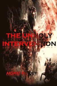 bokomslag UNHOLY INTERVENTION