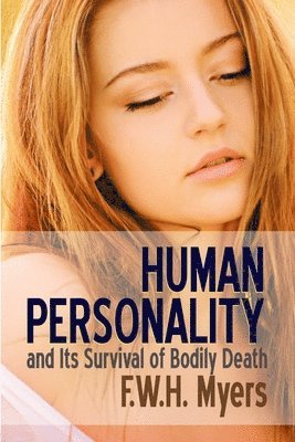 bokomslag Human Personality and Its Survival of Bodily Death