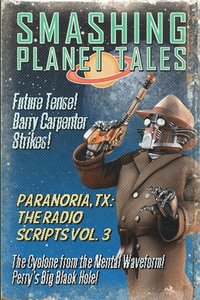 bokomslag Paranoria, TX - The Radio Scripts Vol. 3