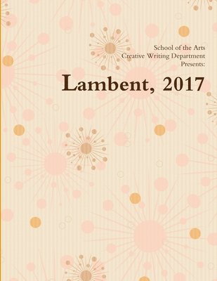 Lambent, 2017 1