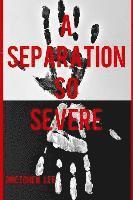 bokomslag Separation So Severe