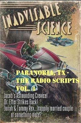 Paranoria, TX - The Radio Scripts Vol. 4 1