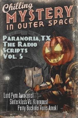 bokomslag Paranoria, TX - The Radio Scripts Vol. 5