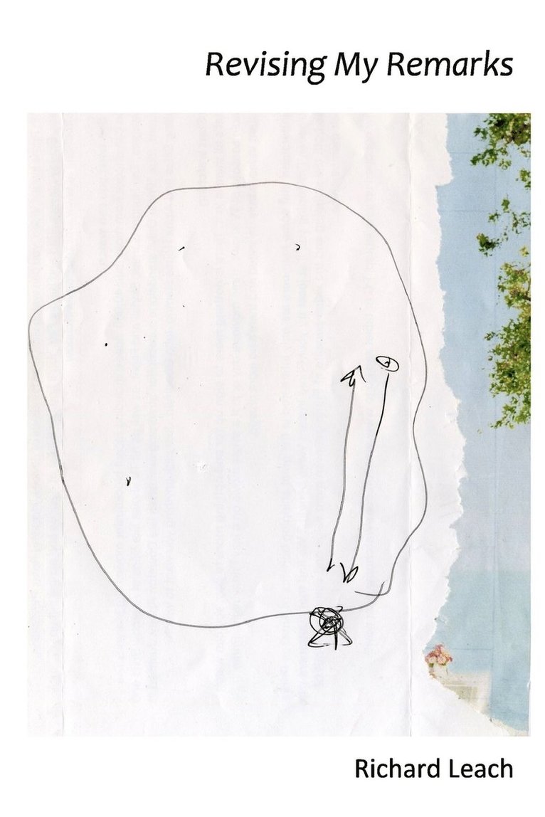 Richard Leach - Revising My Remarks, Häftad