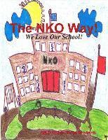 bokomslag NKO Way! We Love Our School