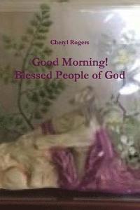 bokomslag Good Morning! Blessed People of God