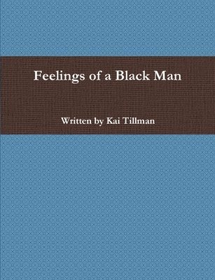 bokomslag Feelings of a Black Man
