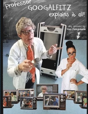 Tim Ellis - Professor Googalfitz Explains It All, Häftad