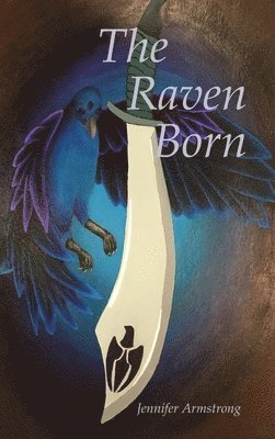 Jennifer Armstrong - Raven Born, Inbunden