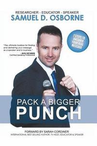 bokomslag Pack A Bigger Punch, 7 Steps to Uncover Your Real Message
