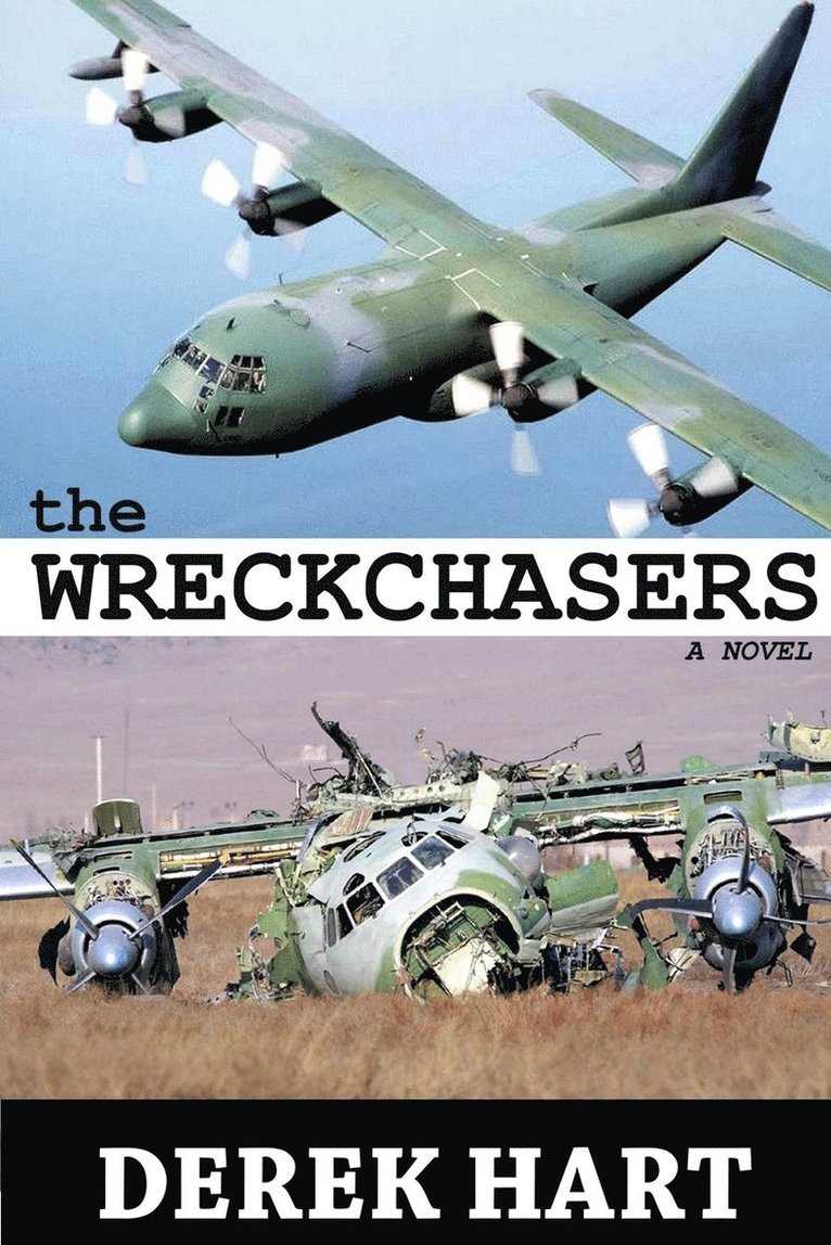 Derek Hart - Wreckchasers A Novel, Häftad