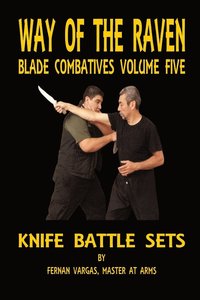 bokomslag Way of the Raven Blade Combatives Volume Five