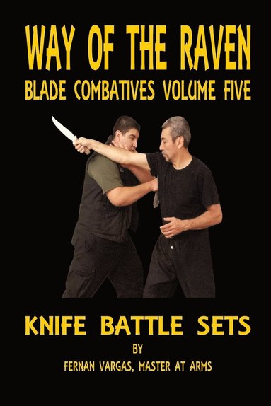 bokomslag Way of the Raven Blade Combatives Volume Five