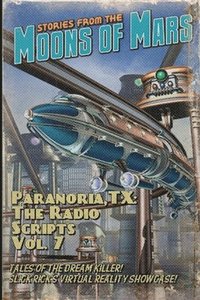 bokomslag Paranoria, TX - The Radio Scripts Vol. 7