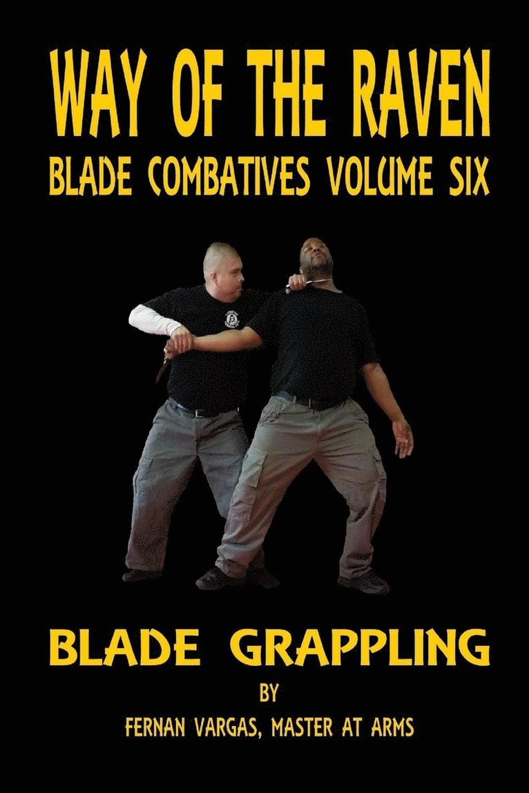 Fernan Vargas - Way of the Raven Blade Combative Volume Six, Häftad