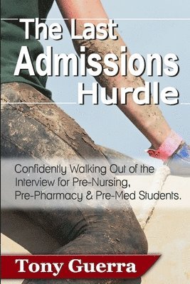 Tony Guerra - Last Admissions Hurdle, Häftad