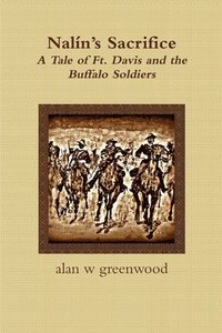 bokomslag Naln's Sacrifice A Tale of Ft. Davis and the Buffalo Soldiers
