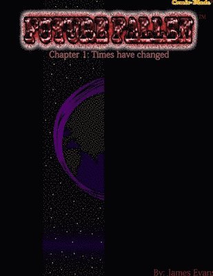 James Evans - Future Fallen - Chapter 1, Häftad