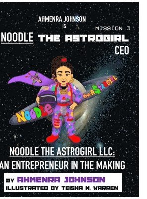 bokomslag Noodle the Astrogirl LLC