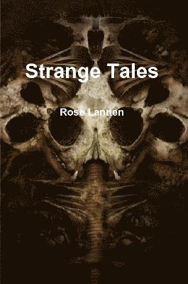 Rose Lannen - Strange Tales, Häftad