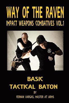 Fernan Vargas - Way of the Raven Impact Weapons Volume One, Häftad