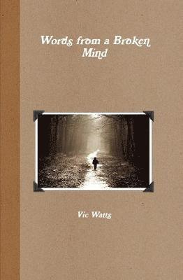 Words from a Broken Mind