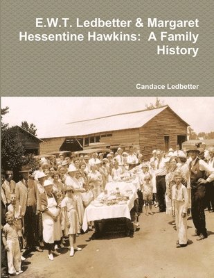 E.W.T. Ledbetter & Margaret Hessentine Hawkins 1