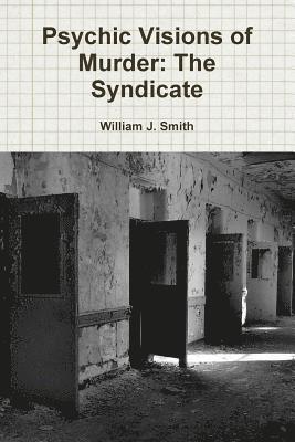 William J Smith - Psychic Visions of Murder, Häftad