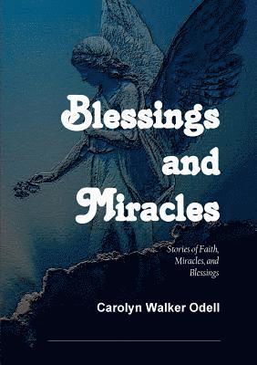 Blessings and Miracles 1