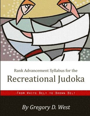 bokomslag Rank Advancement Syllabus for the Recreational Judoka