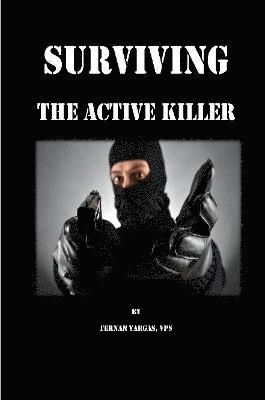 Surviving the Active Killer 1