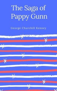 bokomslag The Saga of Pappy Gunn