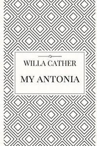 bokomslag My Antonia