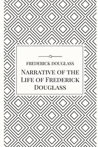 bokomslag Narrative of the Life of Frederick Douglass