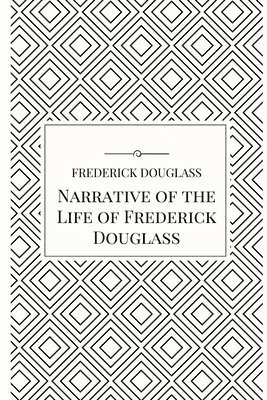 bokomslag Narrative of the Life of Frederick Douglass