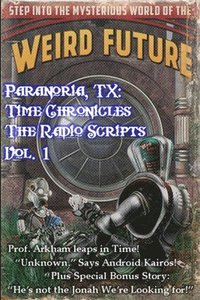 bokomslag Paranoria, TX - Time Chronicles Vol. 1