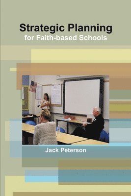 Strategic Planning for Faith-based Schools 1