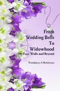bokomslag From Wedding Bells to Widowhood