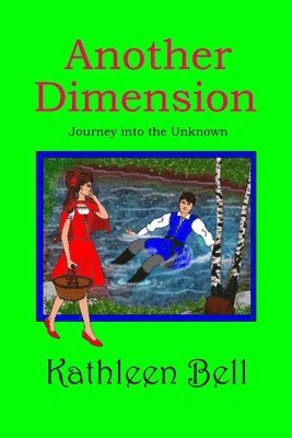 Kathleen Bell - Another Dimension- Journey into the Unknown, Häftad