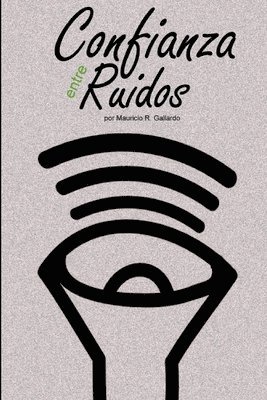 Confianza entre Ruidos 1