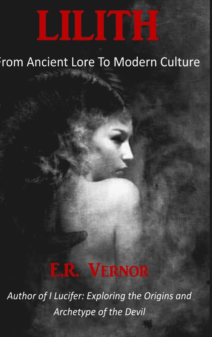 Lilith From Ancient Lore To Modern Culture