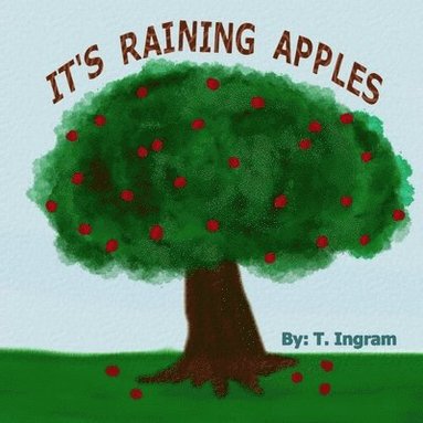 bokomslag It's Raining Apples