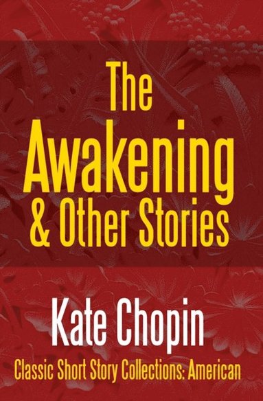 bokomslag Awakening & Other Stories