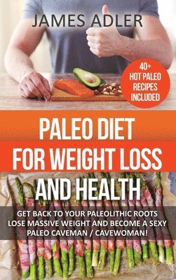 bokomslag Paleo Diet For Weight Loss and Health