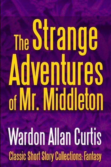 bokomslag The Strange Adventures of Mr. Middleton