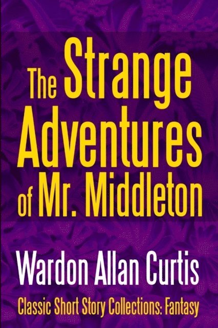 The Strange Adventures of Mr. Middleton 1