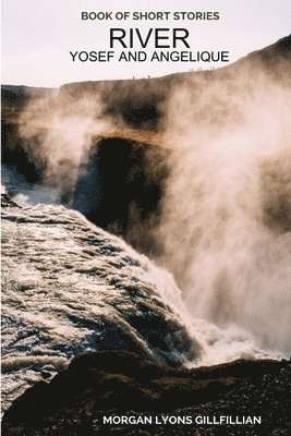 River - Yosef and Angelique